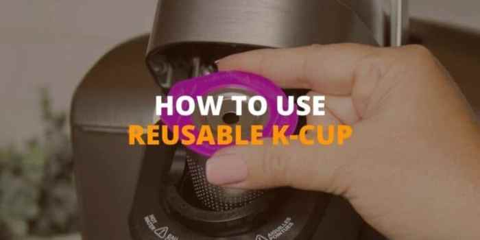 Use Reusable K Cup