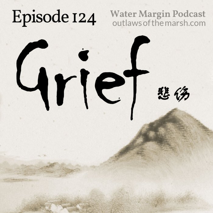 Water Margin 124: Grief | Water Margin Podcast: Outlaws of the Marsh Water margin gleaming cursed