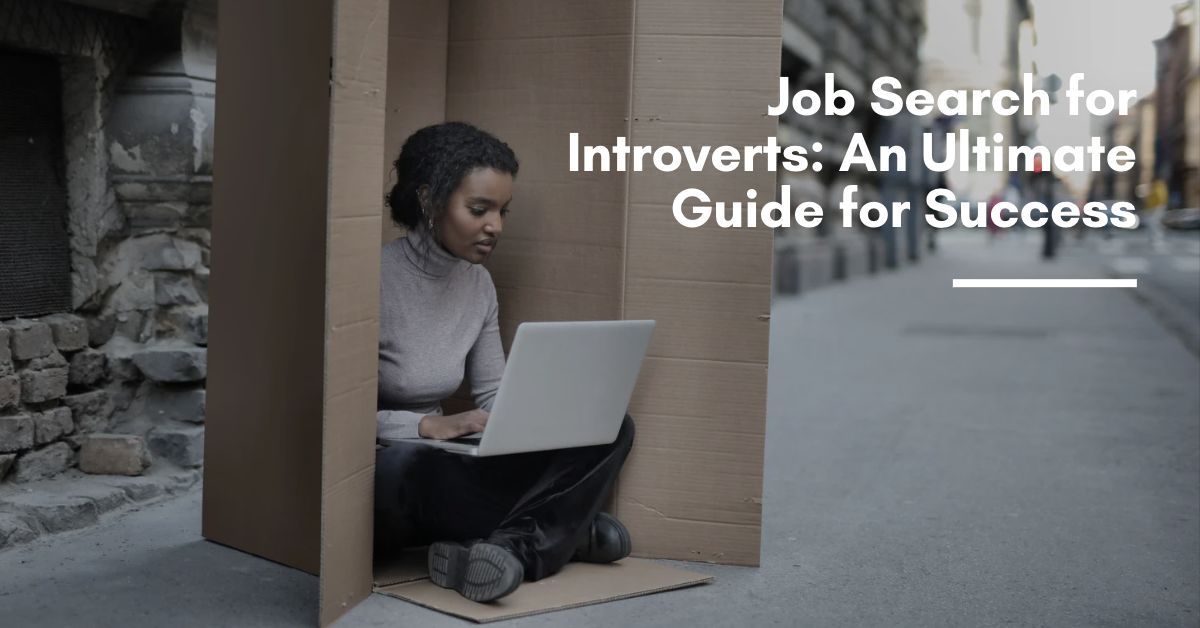 Your Introvert's Advantage: A Beginner's Guide to Job Search Techniques Using LinkedIn