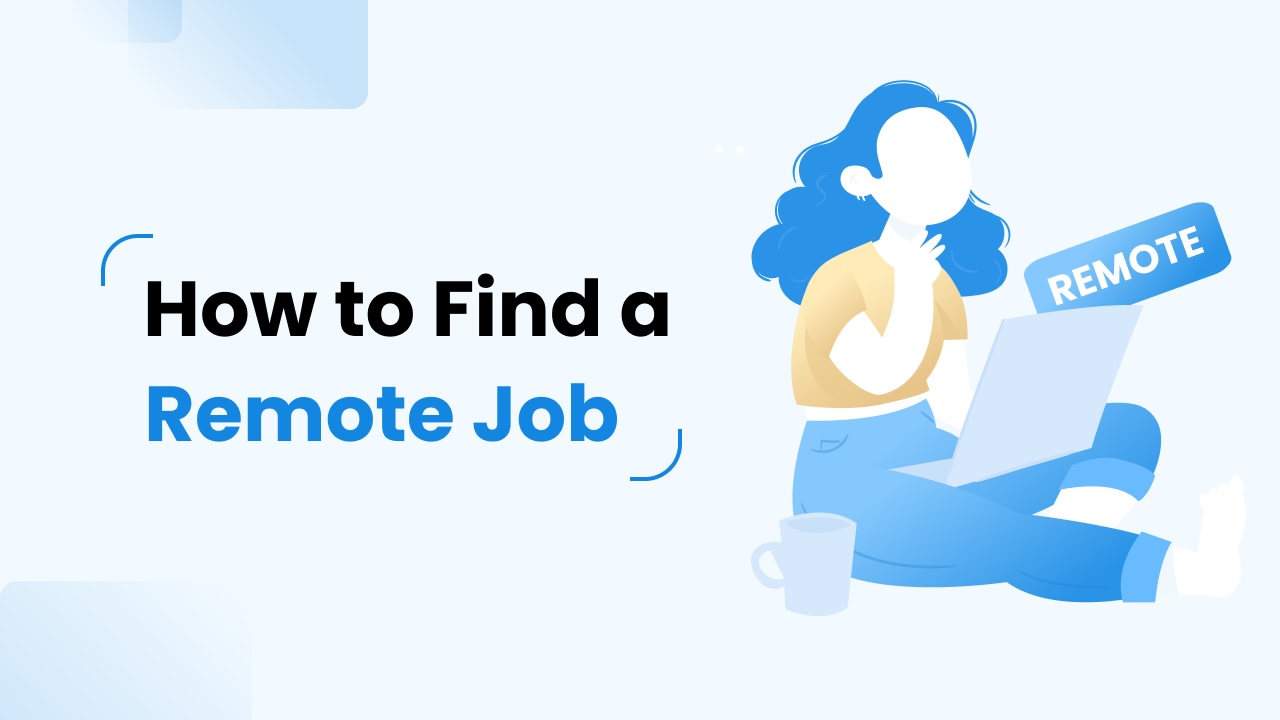 Your Ultimate Step-by-Step Guide to Finding Remote Job Opportunities From Home